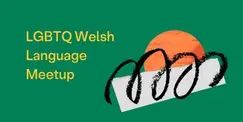 LGBTQ+ Welsh Language Meetup LGBTQ+ Welsh Language Meetup