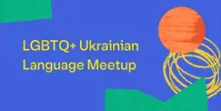 LGBTQ+ Ukrainian Language Meetup LGBTQ+ Ukrainian Language Meetup