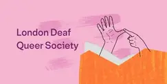 London Deaf Queer Society