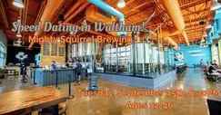 Speed Dating in Waltham! Ages 32-46