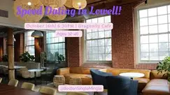 Speed Dating in Lowell! Ages 32-46