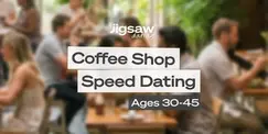 Phoenix Singles Event: Speed Dating (Ages 30-45) at Coffee Shop Phoenix Singles Event: Speed Dating (Ages 30-45) at Coffee Shop