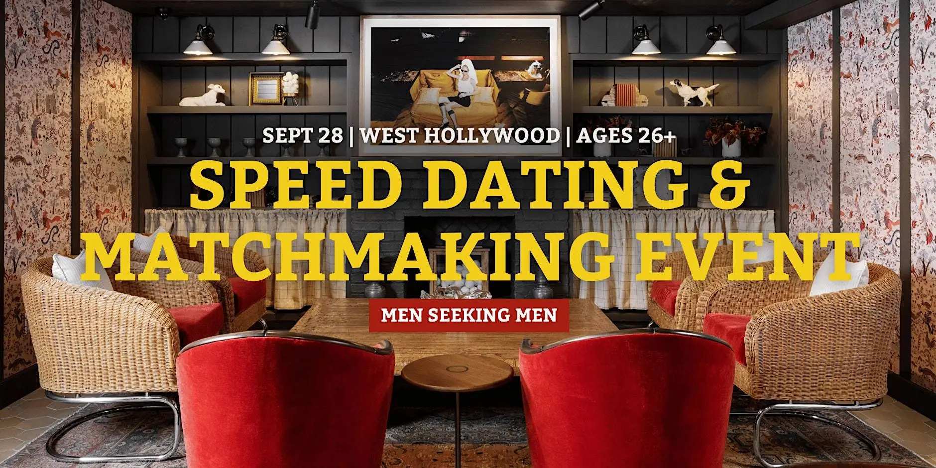 Speed Dating for Men Seeking Men | West Hollywood | 26+ Speed Dating for Men Seeking Men | West Hollywood | 26+