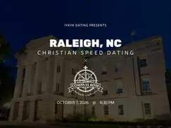 Raleigh Christian Speed Dating | IYKYK Dating | 20s-30s | 10/7/26 Raleigh Christian Speed Dating | IYKYK Dating | 20s-30s | 10/7/26