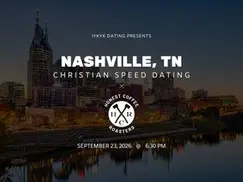 Nashville Christian Speed Dating | IYKYK Dating | 20s-30s | 9/23/26 Nashville Christian Speed Dating | IYKYK Dating | 20s-30s | 9/23/26