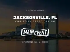 Jacksonville Christian Speed Dating | IYKYK Dating | 20s-30s | 9/29/26 Jacksonville Christian Speed Dating | IYKYK Dating | 20s-30s | 9/29/26