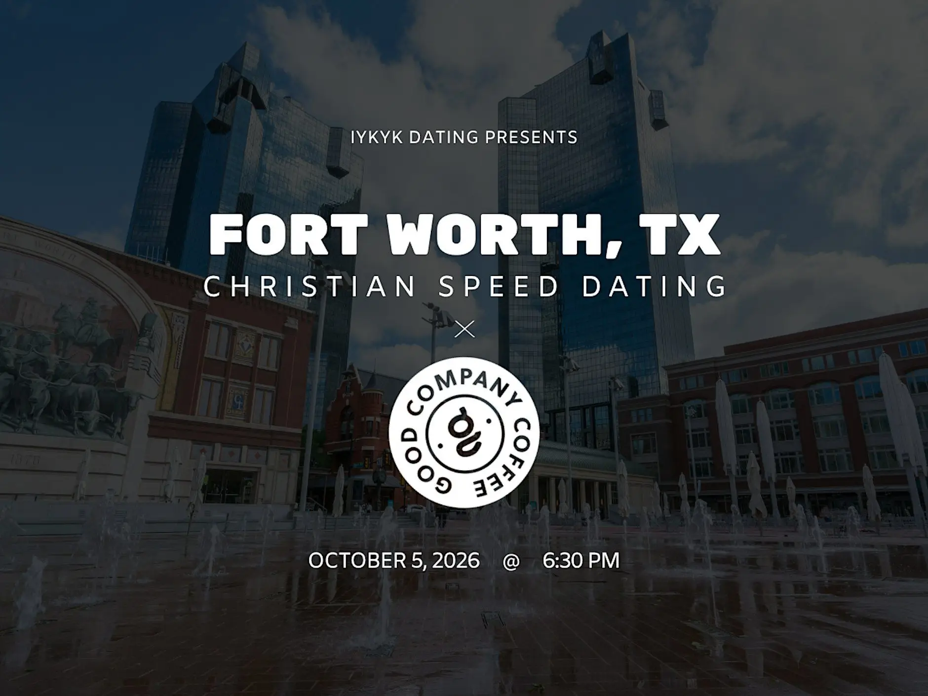 Fort Worth Christian Speed Dating | IYKYK Dating | 20s-30s | 10/5/26