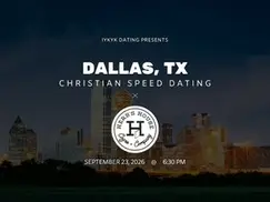 Dallas Christian Speed Dating | IYKYK Dating | 20s-30s | 9/23/26