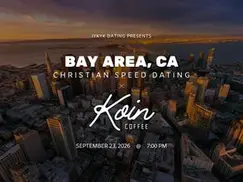 Bay Area Christian Speed Dating | IYKYK Dating | 20s-30s | 9/23/26 Bay Area Christian Speed Dating | IYKYK Dating | 20s-30s | 9/23/26