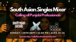 South Asian Singles Mixer for Punjabi Professionals| Ages 28-45