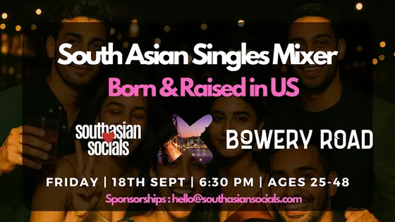South Asian Singles Mixer | Born & Raised in US | Ages 25-48 — photo 1