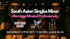 South Asian Singles Mixer for Marriage-Minded Professionals | Ages 25-45