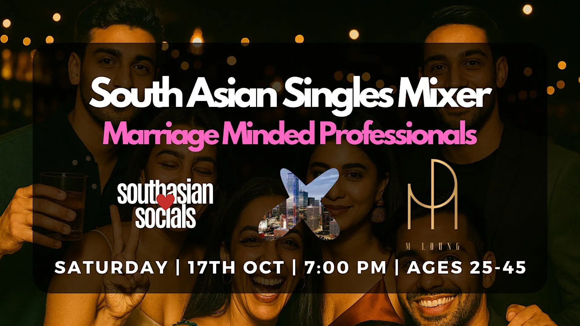 South Asian Singles Mixer for Marriage-Minded Professionals | Ages 25-45 South Asian Singles Mixer for Marriage-Minded Professionals | Ages 25-45