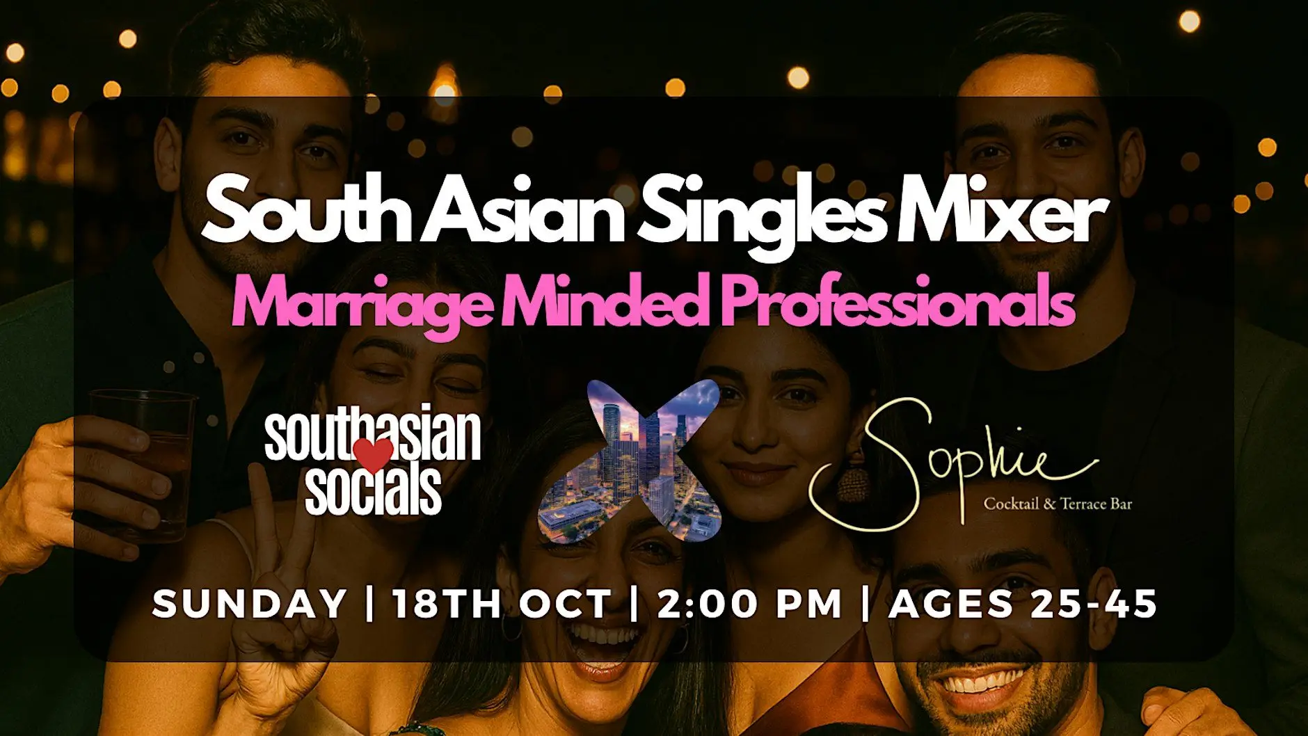 South Asian Singles Mixer for Marriage-Minded Professionals | Ages 25-45 South Asian Singles Mixer for Marriage-Minded Professionals | Ages 25-45