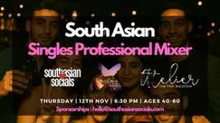 South Asian Singles Mixer for Professionals | Ages 40-60