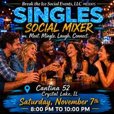 Singles Social Mixer Crystal Lake, IL Cantina 52