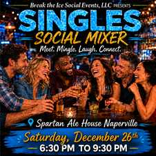 Singles Social Mixer Naperville, IL Spartan Ale House Singles Social Mixer Naperville, IL Spartan Ale House