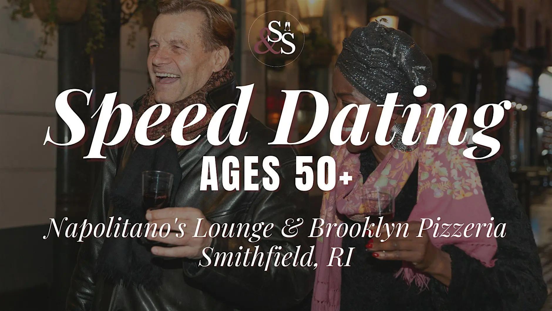 Speed Dating Ages 50+ at Napolitano's Lounge & Brooklyn Pizzeria Speed Dating Ages 50+ at Napolitano's Lounge & Brooklyn Pizzeria