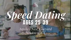 Speed Dating Ages 25-39 in Newtown, CT at Aquila's Nest Vineyards Speed Dating Ages 25-39 in Newtown, CT at Aquila's Nest Vineyards