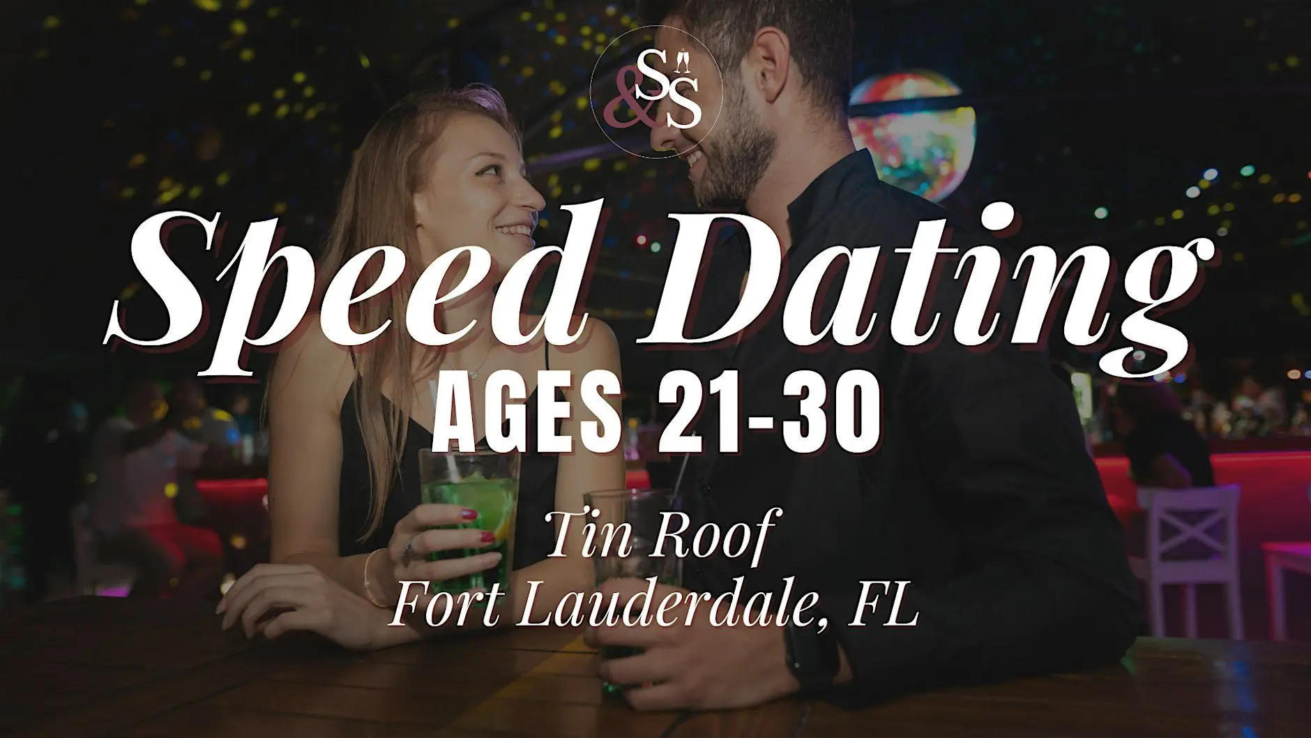 Speed Dating Ages 21-30 in Fort Lauderdale, FL at Tin Roof