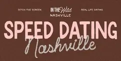 In The Wild: Nashville Singles Speed Dating 30+