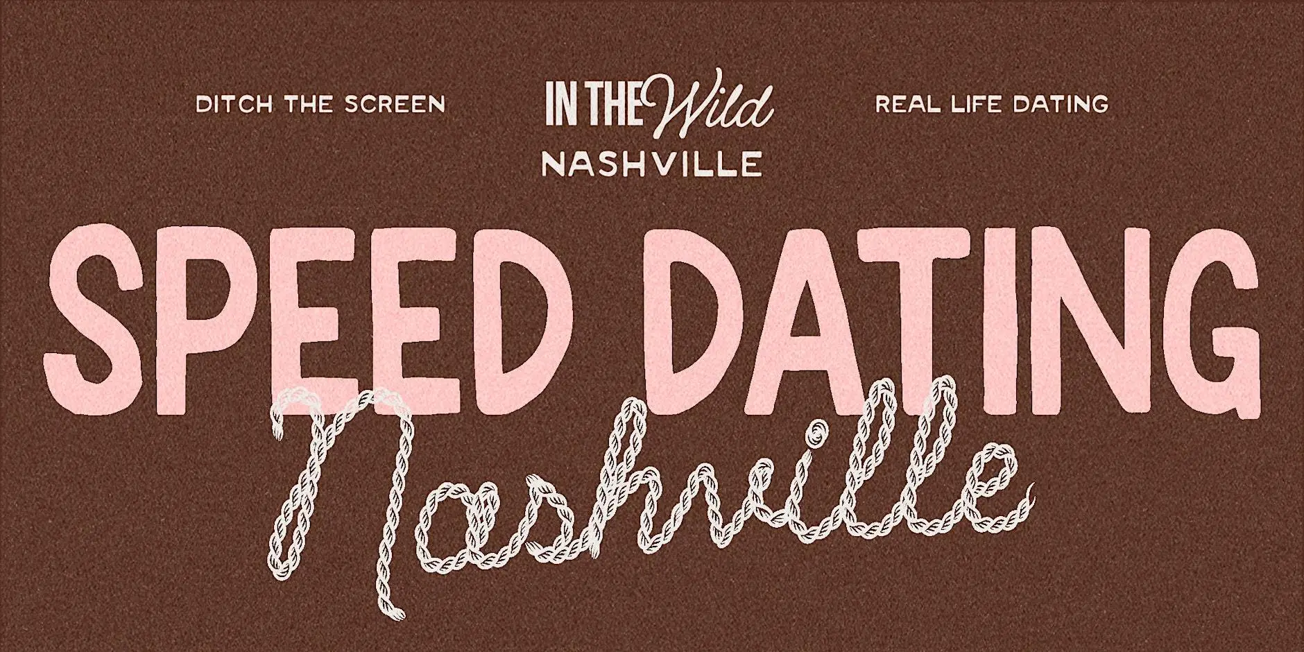 In The Wild: Nashville Singles Speed Dating 30+ In The Wild: Nashville Singles Speed Dating 30+