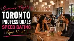 Summer Nights Toronto Professional Singles Speed Dating (Ages 30-42) Summer Nights Toronto Professional Singles Speed Dating (Ages 30-42)