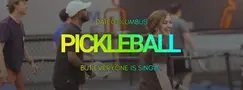 Pickleball But Everyone's Single | DateColumbus