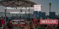 Date Cincy - Summer Send Off Singles Social at Beeline