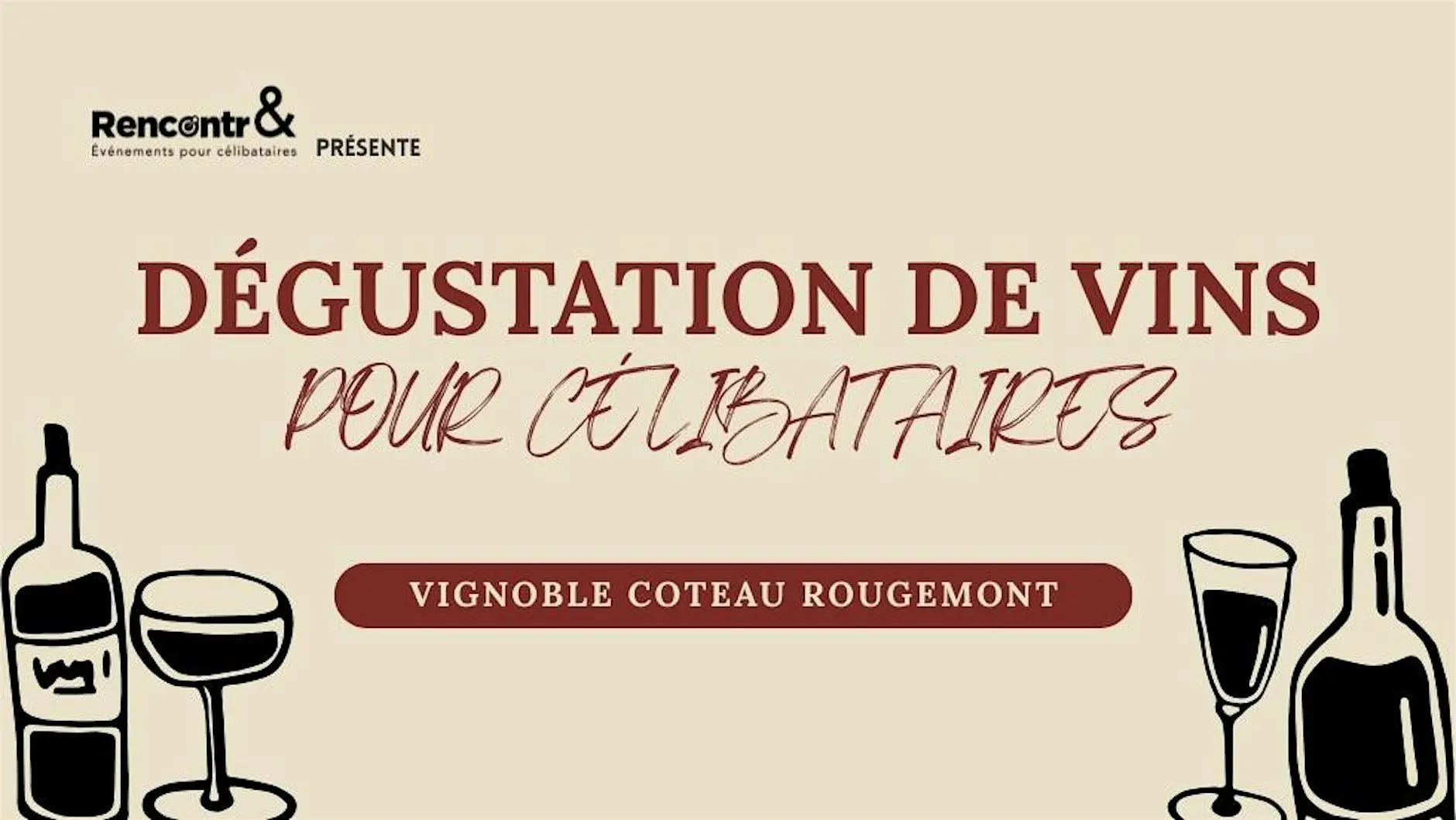 RIVE-SUD DE MONTRÉAL - DÉGUSTATION DE VINS POUR CÉLIBATAIRES (30 - 55) RIVE-SUD DE MONTRÉAL - DÉGUSTATION DE VINS POUR CÉLIBATAIRES (30 - 55)