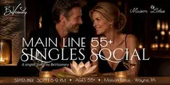 Main Line 55+ Singles Social | 55+ Main Line 55+ Singles Social | 55+