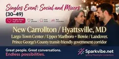 Singles Event Hyattsville/College Park : Meet, & Mingle with Singles 30–49