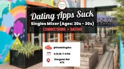 Dating Apps Suck Austin Singles Mixer (Ages: 20s - 30s)