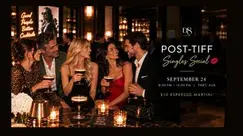 Post TIFF Singles Social at Parc Ave Yorkville