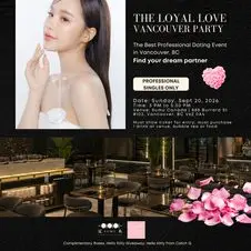 The Loyal Love Vancouver Professional Dating Party + Complimentary Roses