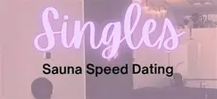 Singles Sauna Speed Dating