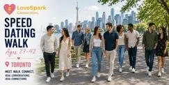 Speed Dating Walk | Ages 27-42 | Toronto Speed Dating Walk | Ages 27-42 | Toronto