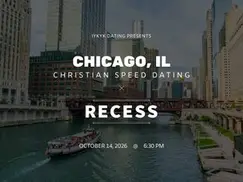Chicago Christian Speed Dating | IYKYK Dating | 20s-30s | 10/14/26