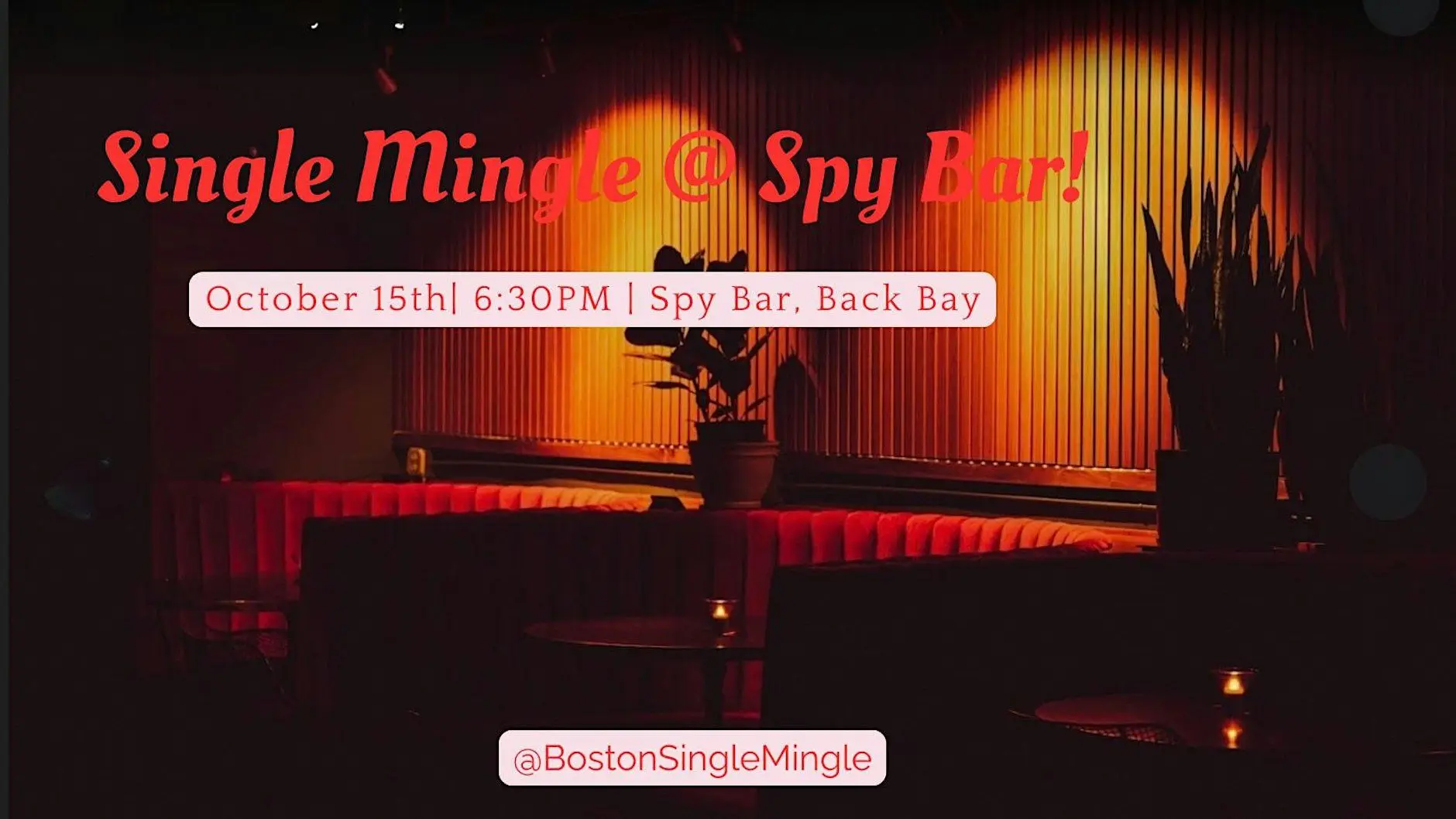Single Mingle at Spybar! Single Mingle at Spybar!