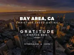 Bay Area Christian Speed Dating | IYKYK Dating | 20s-30s | 10/18/26 Bay Area Christian Speed Dating | IYKYK Dating | 20s-30s | 10/18/26