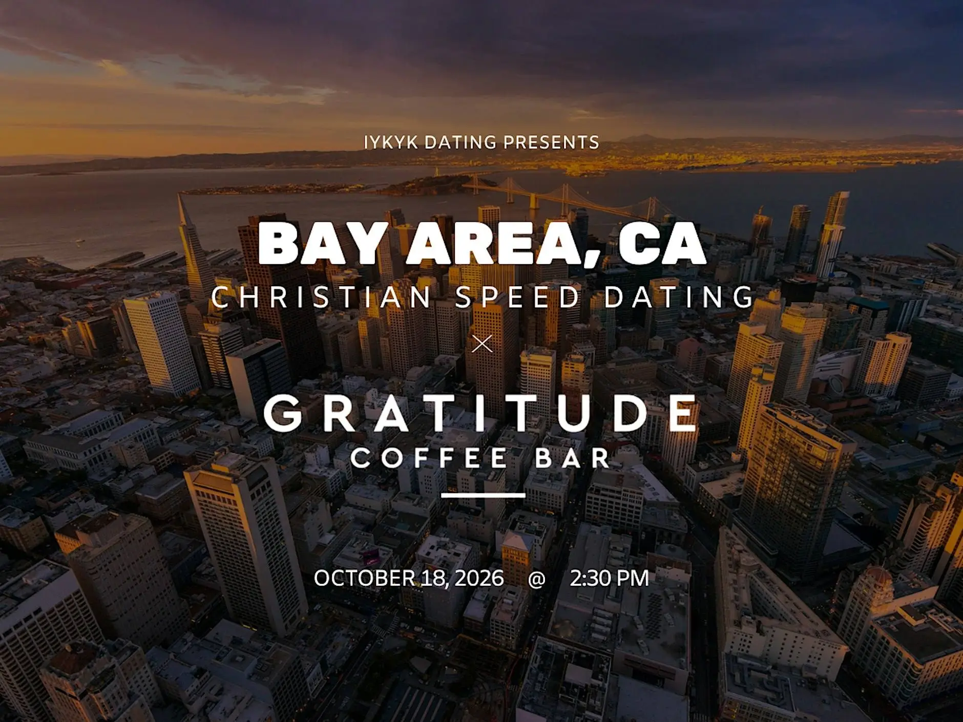 Bay Area Christian Speed Dating | IYKYK Dating | 20s-30s | 10/18/26