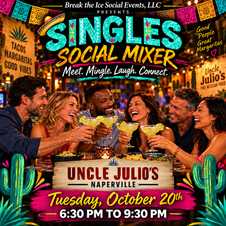 Singles Social Mixer Naperville Uncle Julio's