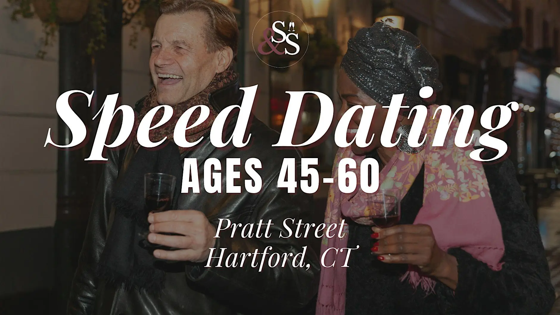 Speed Dating Ages 45-60 in Hartford, CT at Pratt Street Speed Dating Ages 45-60 in Hartford, CT at Pratt Street