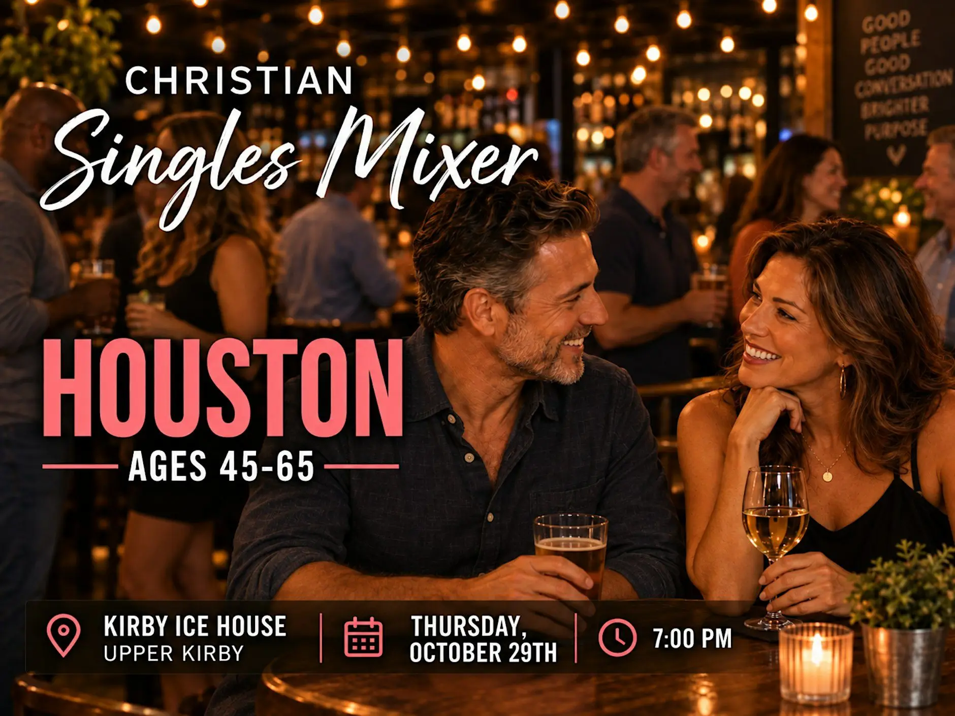 Christian Singles Mixer Houston | Ages 45–65 Christian Singles Mixer Houston | Ages 45–65