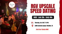 RGV Upscale Speed Dating (Ages: Late 20s - Early 40s)