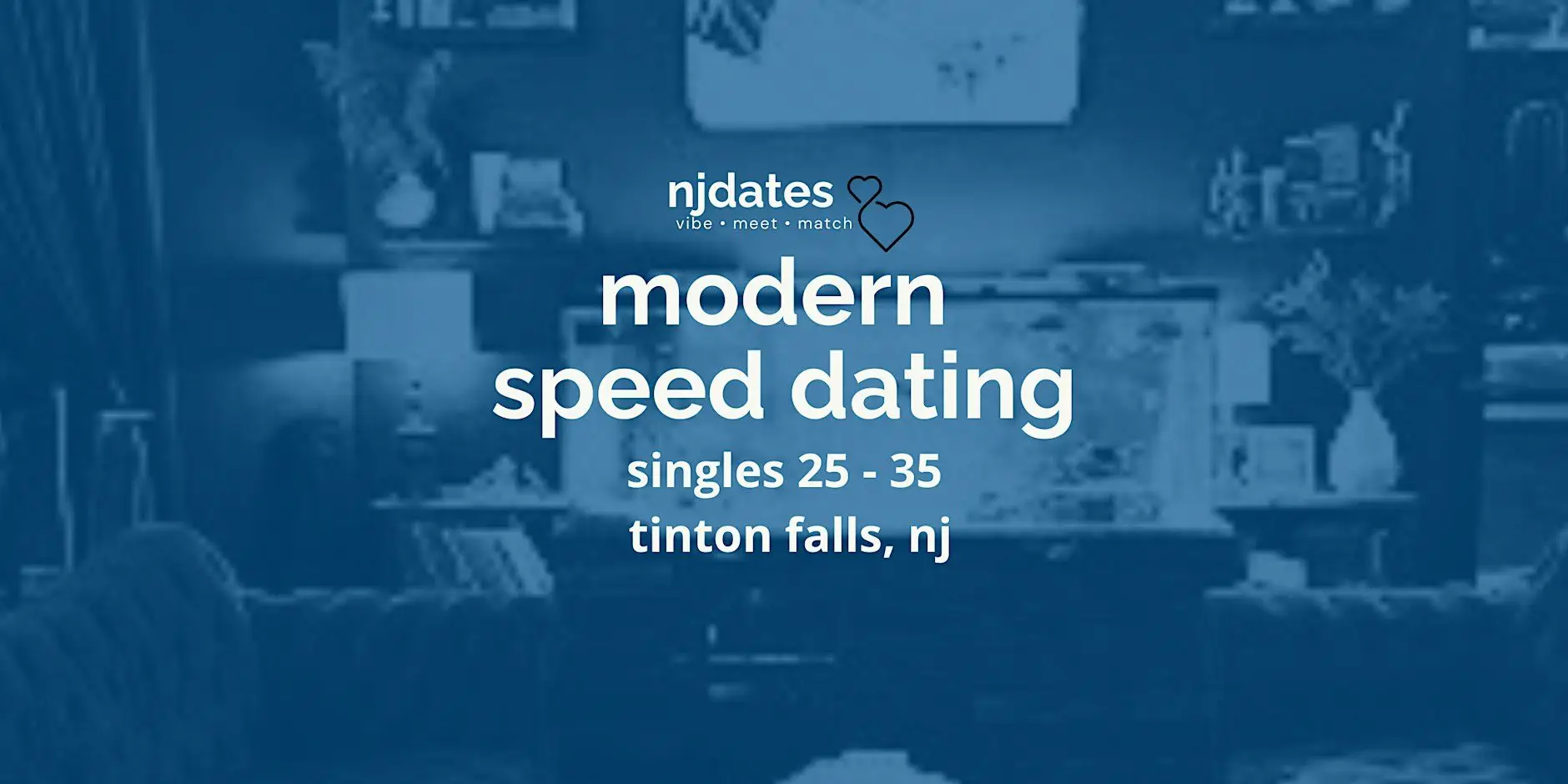 NJ | Modern Speed Dating | Singles 25 - 35 | TINTON FALLS
