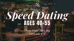 Speed Dating Ages 40-55 in Norwich, CT at These Guys Brewing