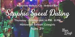 Sapphic Speed Dating | Redondo Beach, CA | Women Loving Women | Singles 21+