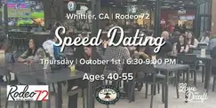 Speed Dating | Whittier, CA | Singles 40-55 | Capo Public House | Rodeo 72