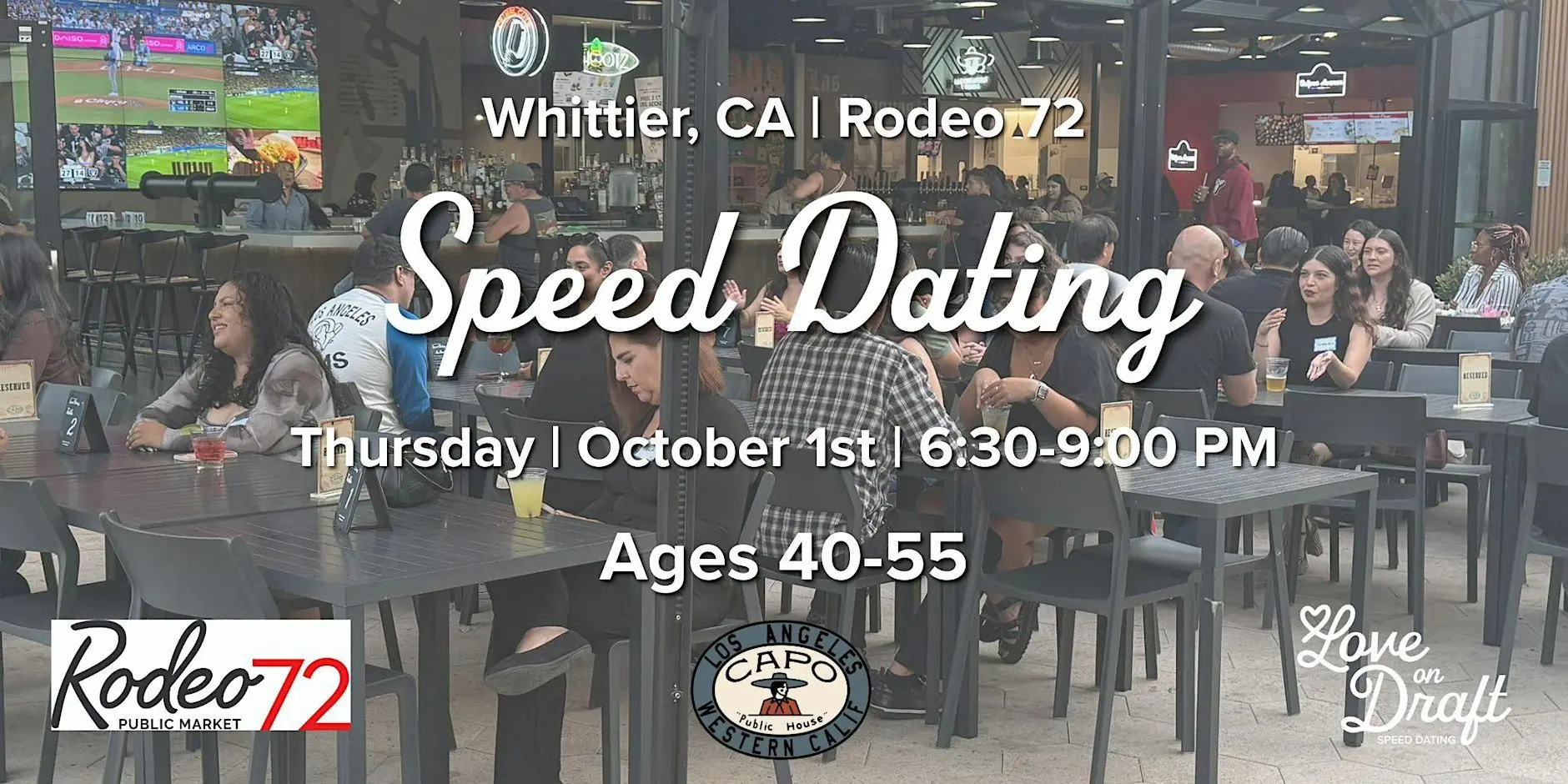 Speed Dating | Whittier, CA | Singles 40-55 | Capo Public House | Rodeo 72 Speed Dating | Whittier, CA | Singles 40-55 | Capo Public House | Rodeo 72